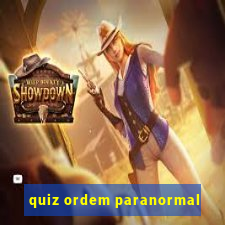 quiz ordem paranormal